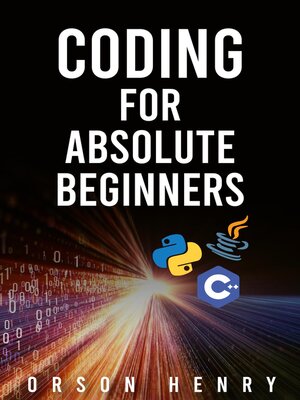 cover image of CODING FOR ABSOLUTE BEGINNERS